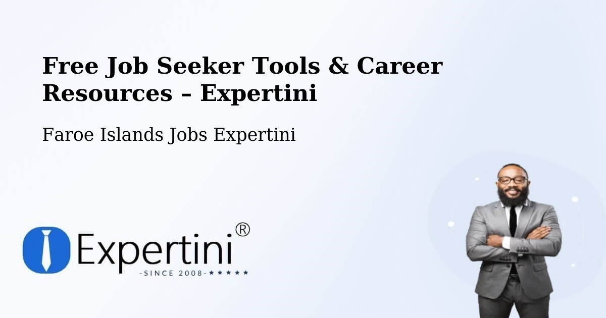 Free Job Seeker Tools & Career Resources – Í Fámara - Í Fámara, Faroe Islands Jobs Expertini
